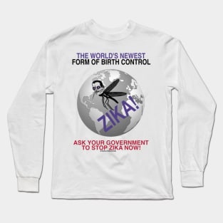 Stop Zika Now! Long Sleeve T-Shirt